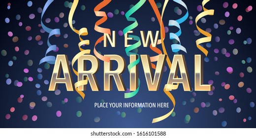 New arrival vector banner, illustration. Festive background with new arrival sign for shops, stores