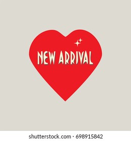 New Arrival vector sign, symbol or banner. Heart Shape and text New Arrival.