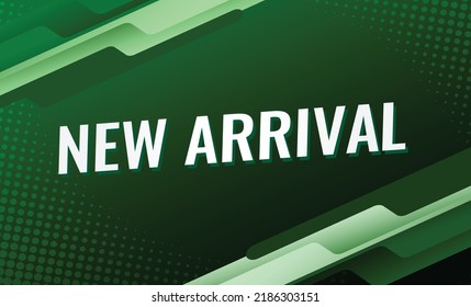 Neues Ankunftswort Vektorgrafik grünen 3D-Stil für Social Media Landing Page, Vorlage, i, Web, Mobile App, Poster, Banner, Flyer, Hintergrund, Geschenkkarte, Coupon, Etikett, Wallpaper
