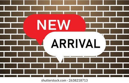 New Arrivals Announced on a Brick Wall Background.