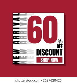 New Arrivals Discount 60 Percent Off Promotion