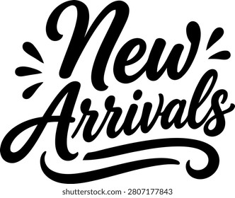 New arrivals hand lettering typography for retail sale and product promotion