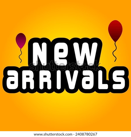 New arrivals lively word text sales and new stock items for business promotions orange theme