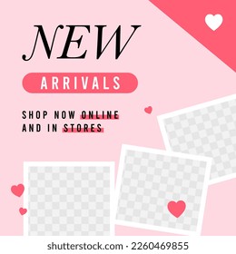 NEW ARRIVALS POST TEMPLATE DESIGN WITH PHOTO FRAMES, VALENTINES SOCIAL MEDIA POST