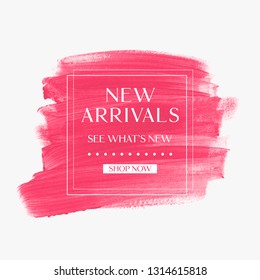 New Arrivals sale sign over art brush watercolor paint texture background vector. 