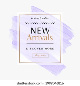 New Arrivals Sale sign over art subtle lavender watercolor background vector illustration. 