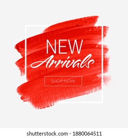 New Arrivals sale text over art brush watercolor paint texture background vector illustration. Perfect acrylic design for a shop and sale banners.