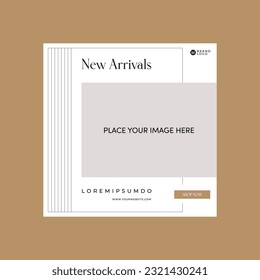 New arrivals social media post template, Square post design, Banner template design, Suitable for interior design agency