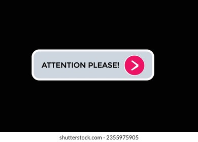  new attention please modern, website, click button, level, sign, speech, bubble  banner, 
