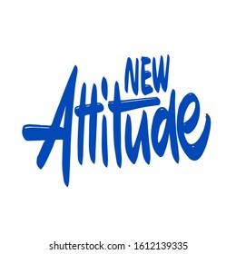 New attitude. Sticker for social media content. Vector hand drawn illustration design. T shirt print, post card, video blog cover