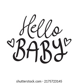 New Baby, Baby Shower Announcement, Hello Baby Hand Drawn Calligraphy Typography Text For Invitations, Greetings Cards. Isolated On White.