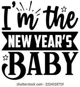 I’m the New Year’s Baby vector file