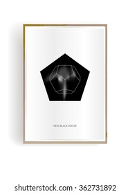 New black water.  Sacral geometry. Scandinavian style poster.  Wall decor. Wooden frame. White background. Stock vector.