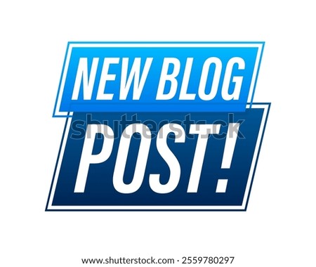 New blog post notification is showing modern content marketing strategy
