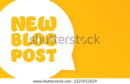 New blog post. Speech bubble with New blog post text. 2d illustration. Flat style. Vector line icon for Business and Advertising