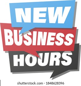 NEW BUSINESS HOURS notice in speech bubbles, sign or sticker vector illustration