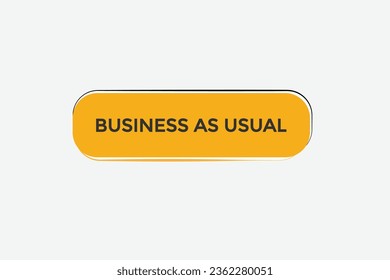  new business as usual modern, website, click button, level, sign, speech, bubble  banner, 
