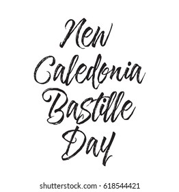 new caledonia bastille day, text design. Vector calligraphy. Typography poster. Usable as background.