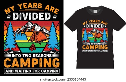 New Camping Typography t-shirt design Today's forecast mostly camping design vector retro Template. Camping Design Colorful T-shirt premier Vector Camping design ready for vintage Banner Poster vector