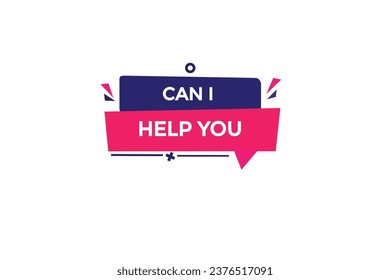  new can i help you  modern, website, click button, level, sign, speech, bubble  banner, 
