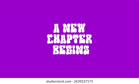 A new chapter begins text style vector
