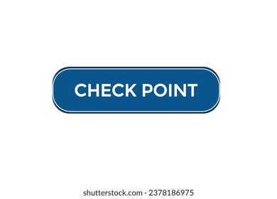 new check point modern, website, click button, level, sign, speech, bubble  banner, 
