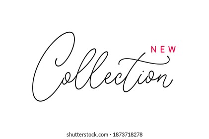 New Collection elegant hand lettering for use in design ad, banner,  poster, brochure, website. Calligraphic text design.