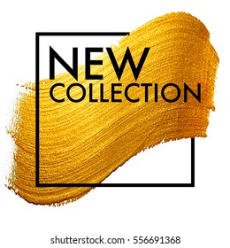 New collection. Gold paint in black square. Perfect design for headline, logo and sale banner.