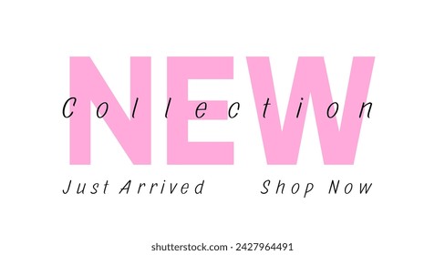 New collection lettering text on white background. Vector design for social media post, label, poster, promo banner, flyer. New arrival latest colection business label. Promotional advertising tag