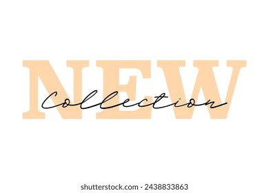 Nuevo texto de letras de la colección sobre fondo blanco. Diseño vectorial para publicación en redes sociales, etiqueta impresa, póster, banner promocional. Nueva etiqueta de negocio de la última colección. Etiqueta publicitaria promocional