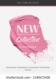 New Collection shop sale sign over art brush paint texture stroke vector illustration. Paint design for creative ideas.