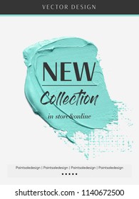 New Collection shop sale sign over art brush paint texture stroke vector illustration. Paint design for creative ideas.