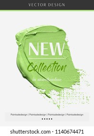 New Collection shop sale sign over art brush paint texture stroke vector illustration. Paint design for creative ideas.
