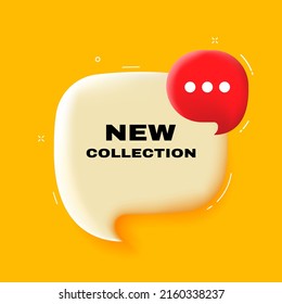 New collection. Speech bubble with New collection text. 3d illustration. Pop art style. Vector line icon for Business and Advertising