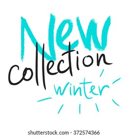 "Neue Kollektion von Winter" handgeschriebener Text für Etiketten, Werbung und Logo.