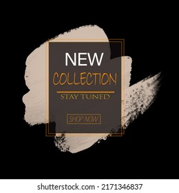 New collections stay tuned, Sale sign over art subtle yellow watercolor background vector illustration. 