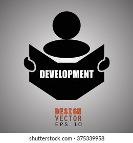 New concept of DEVELOPMENT symbol : Book, Magazine, Ebook reader, student, teacher, tutor with hands symbol. Silhouette of a man holding a book with inscriptions. Vector illustration EPS 10
