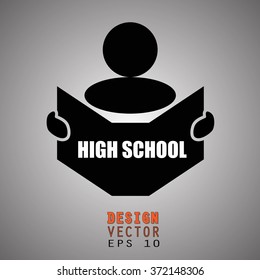New concept of HIGH SCHOOL symbol : Book, Magazine, Ebook reader, student, teacher, tutor with hands symbol. Silhouette of a man holding a book with inscriptions. Vector illustration EPS 10