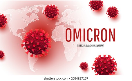 New Coronavirus or SARS-CoV-2 Variant Omicron B.1.1.529 realistic concept with cell diseases or covid-19 bacteria on a white background with place for text.