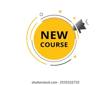 New course banner label icon loudspeaker flat design element. Vector sign.