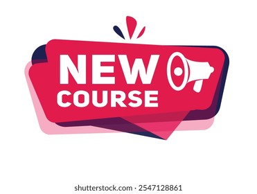 New course banner sign or tag modern red sticker template for announce. Vector element with megaphone isolated white background.