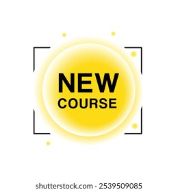 New course banner symbol modern style bubble icon. vector element for web template.