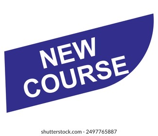 New Course Text shape For Promotion Sale Business Marketing Social Media Information academic announcement student 