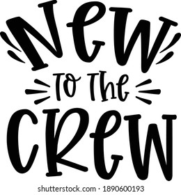 New To The Crew, Baby Vector File