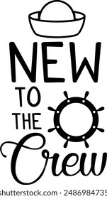 New To The Crew Newborn Baby Typography Design