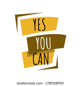 new custom creative inspiring positive quotes. YES YOU CAN. motivation quote vector typography banner design concept on square shape block background vector typography illustration stock