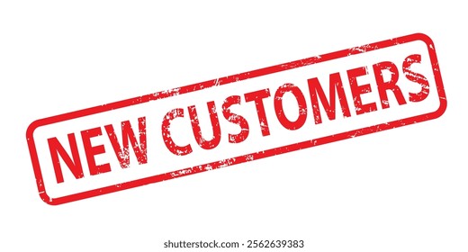 NEW CUSTOMERS red stamp text vector illustration design background