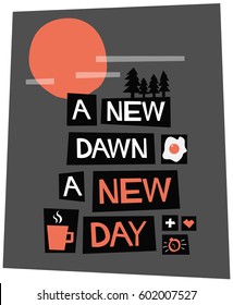A New Dawn A New Day