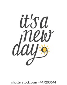 It's A New Day Lettering