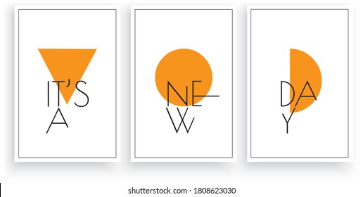 It's a new day, vector. Scandinavian art design. Wording design, lettering. Minimalist three pieces poster design. Motivational, inspirational quote.Wall art work,wall decoration.Minimalism background